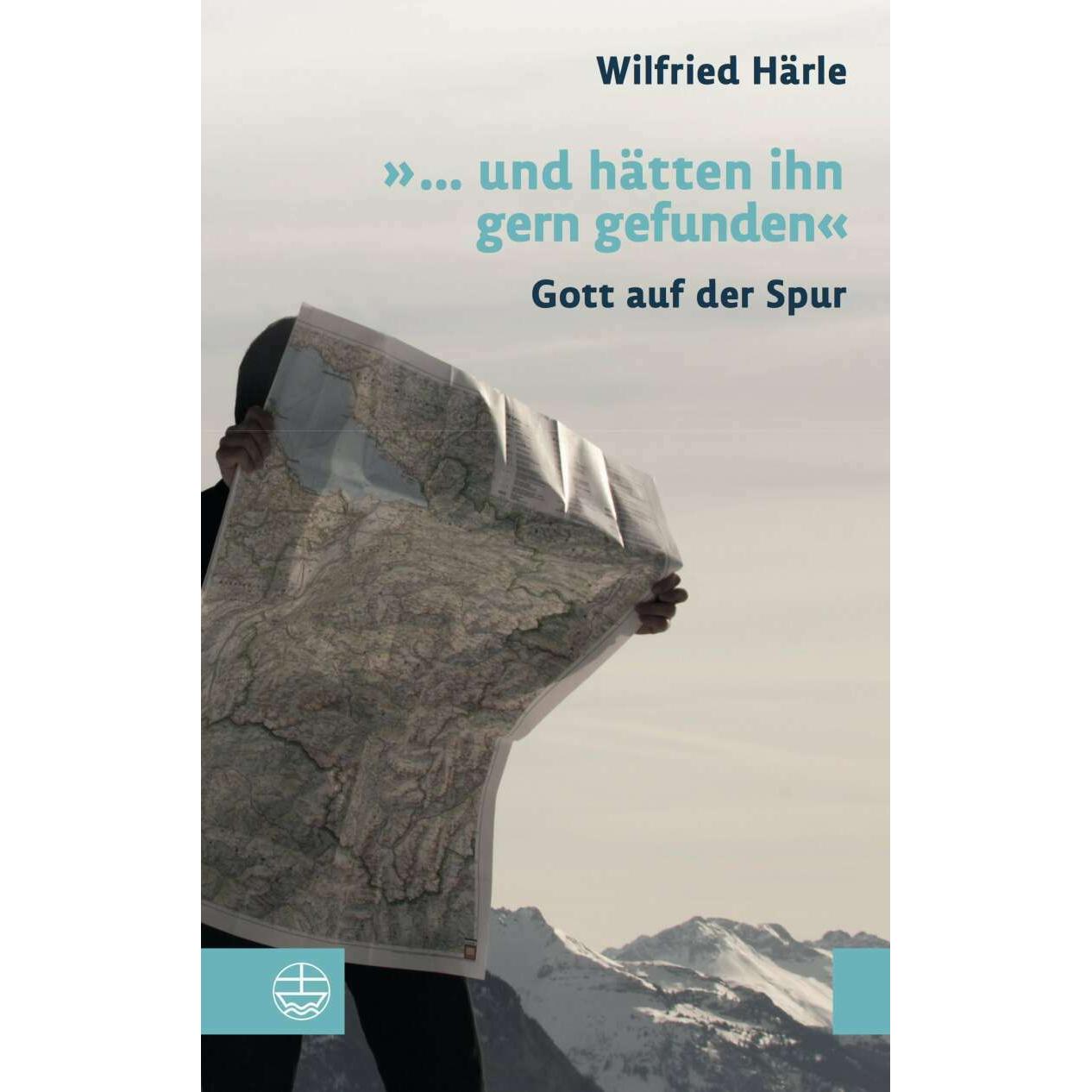 »... und hätten ihn gern gefunden«, Fachbücher von Wilfried Härle