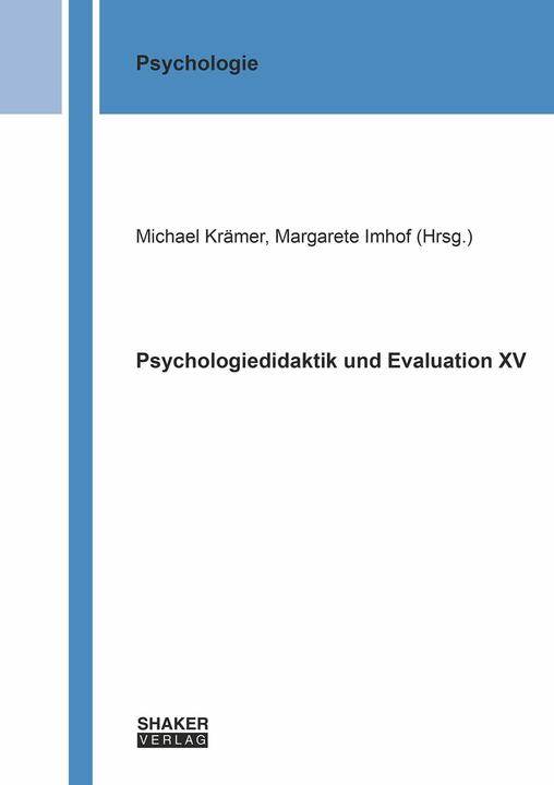 Psychologiedidaktik und Evaluation XV (Allemand, Margaret Imhof, Michael Krämer, 2024)