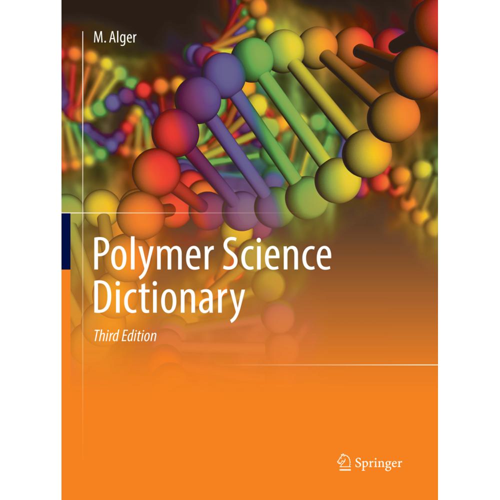 Polymer Science Dictionary, Fachbücher von Mark Alger