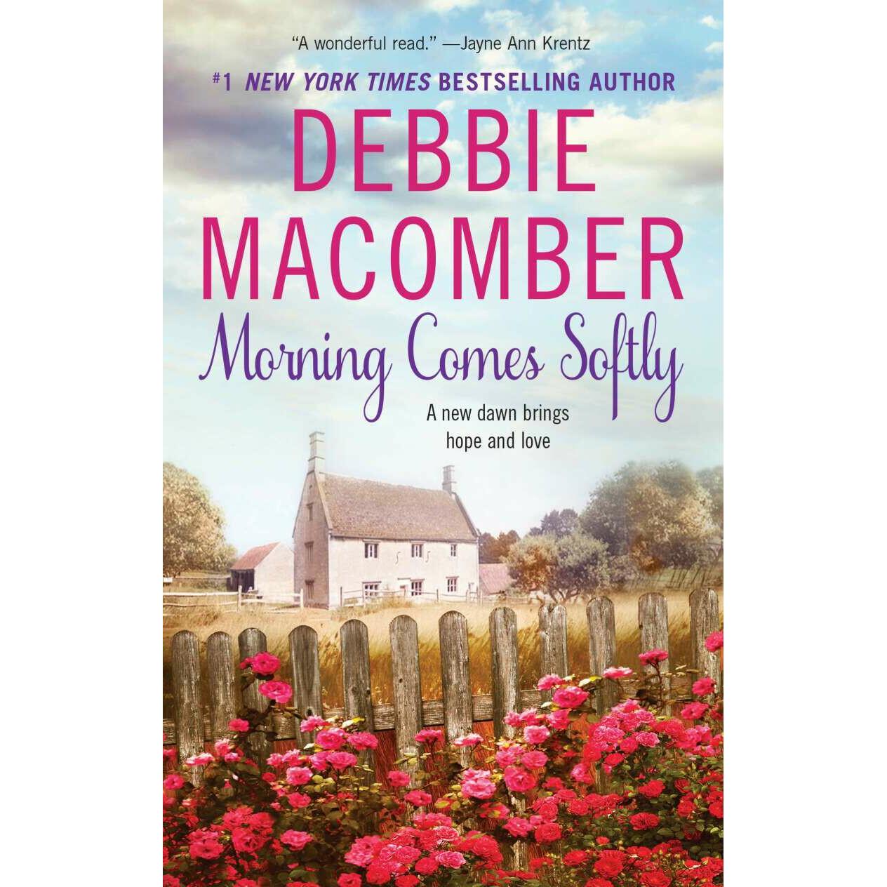 Morning Comes Softly, Belletristik von Debbie Macomber