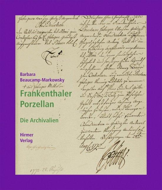 Frankenthaler Porzellan (Deutsch, Beaucamp-Markowsky, 2010)