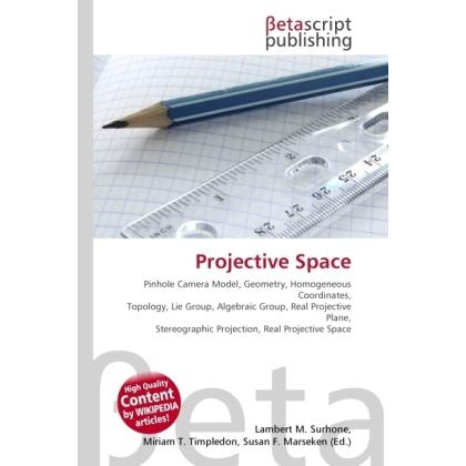 Projective Space, Fachbücher von Lambert M. Surhone, Miriam T. Timpledon, Susan F. Marseken