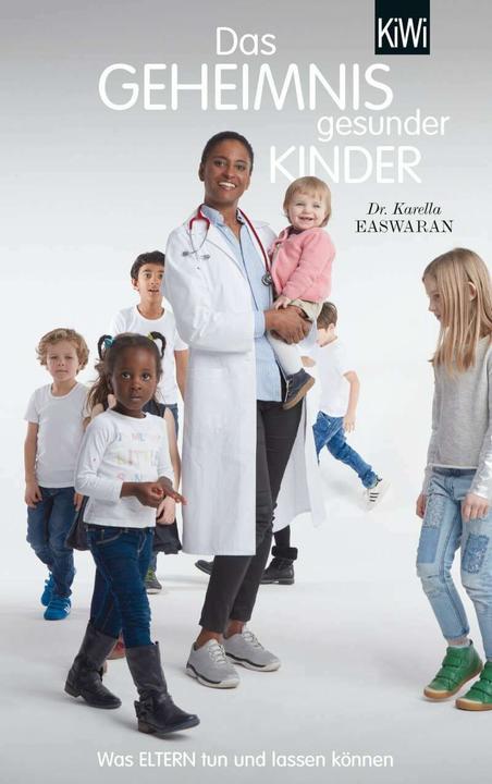 Produktbild Das Geheimnis gesunder Kinder (Deutsch, Karella Easwaran, 2018)