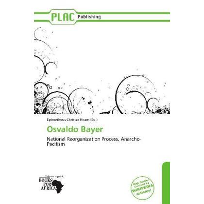 Osvaldo Bayer, Fachbücher