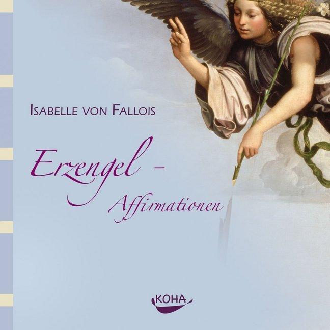 Erzengel-Affirmationen, Hörbücher von Isabelle von Fallois