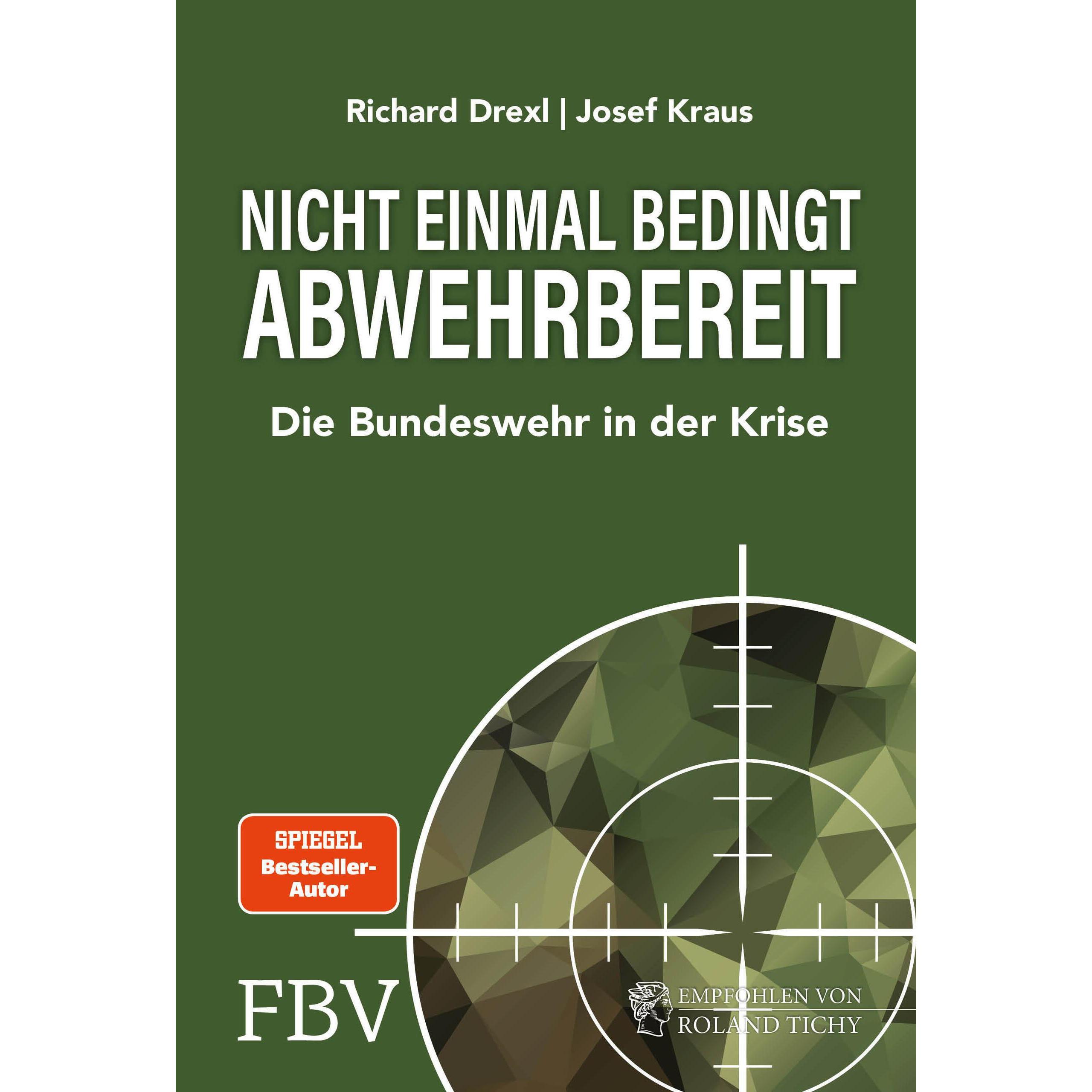 Nicht einmal bedingt abwehrbereit, Fachbücher von Josef Kraus, Richard Drexl