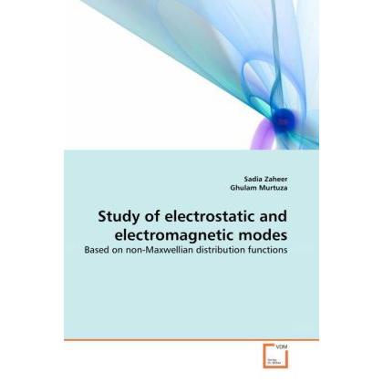 Study of electrostatic and electromagnetic modes, Fachbücher von Ghulam Murtuza, Sadia Zaheer