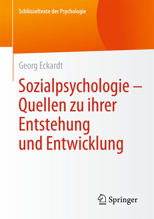 Produktbild Sozialpsychologie - Quellen zu ihrer Entstehung und Entwicklung (Deutsch, Georg Eckardt, 2015)