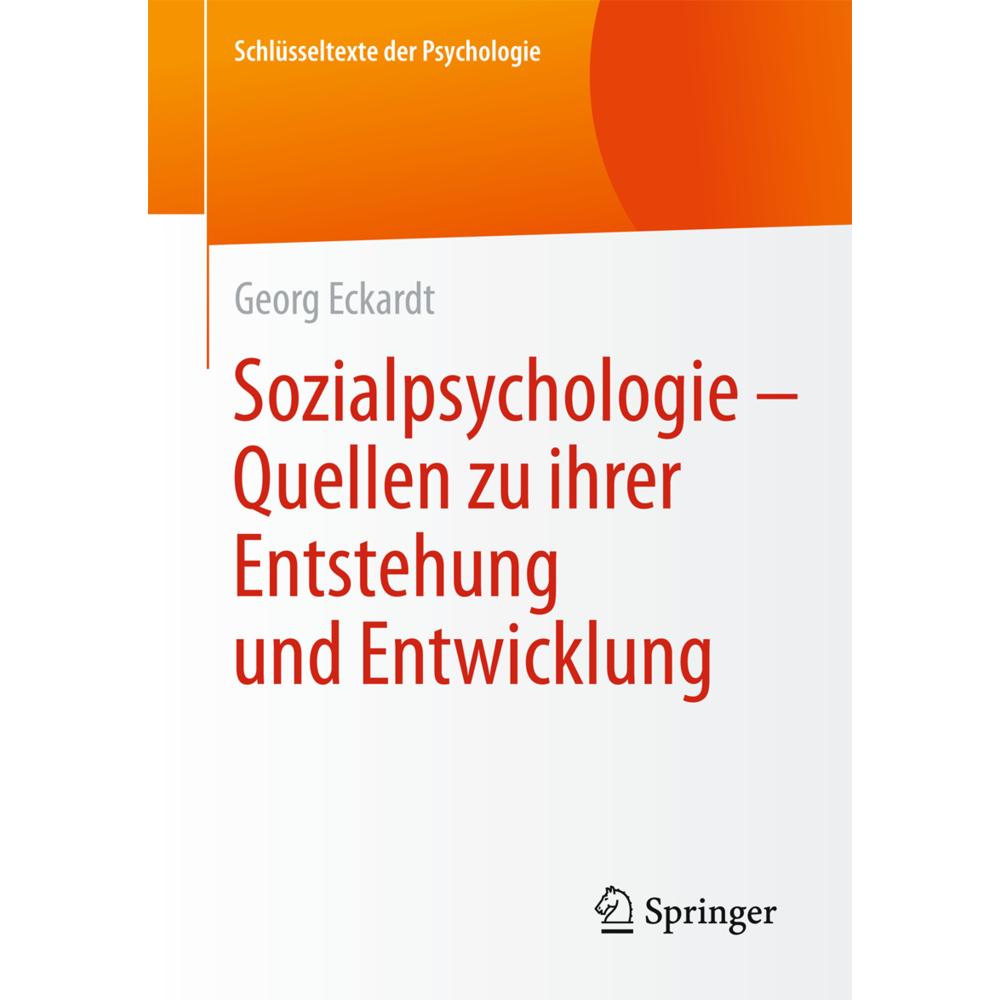Sozialpsychologie - Quellen zu ihrer Entstehung und Entwicklung, Fachbücher von Georg Eckardt