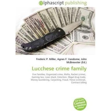 Lucchese crime family, Fachbücher von Agnes F. Vandome, Frederic P. Miller, John McBrewster