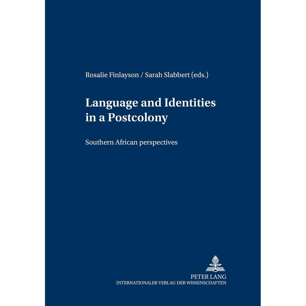 Language and Identities in a Postcolony, Fachbücher von Rosalie Finlayson, Sarah Slabbert