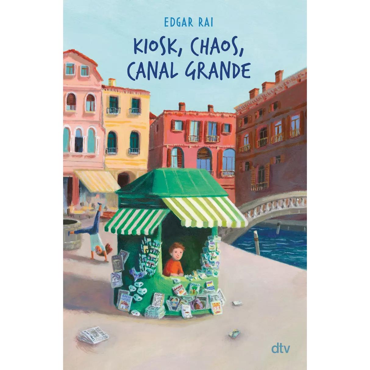 Kiosk, Chaos, Canal Grande, Kinderbücher von Edgar Rai, Katharina Grossmann-Hensel