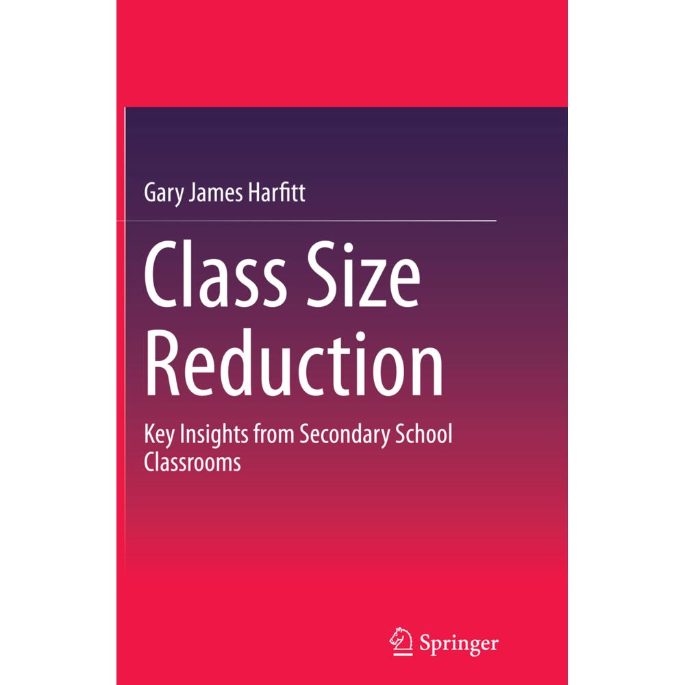 Class Size Reduction, Fachbücher von Gary James Harfitt