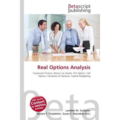 Real Options Analysis, Fachbücher von Lambert M. Surhone, Miriam T. Timpledon, Susan F. Marseken