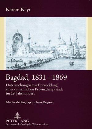 Produktbild Bagdad, 1831-1869 (Deutsch, Kerem Kayi, 2007)