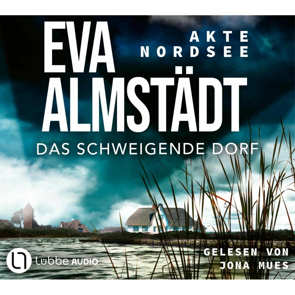 Akte Nordsee - Das schweigende Dorf, Hörbücher von Eva Almstädt