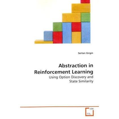 Abstraction in Reinforcement Learning, Fachbücher von Sertan Girgin