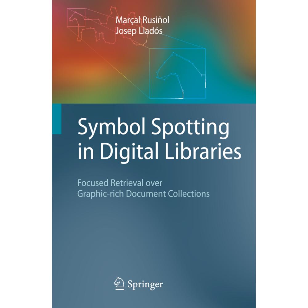 Symbol Spotting in Digital Libraries, Fachbücher von Josep Lladós, Marçal Rusiñol