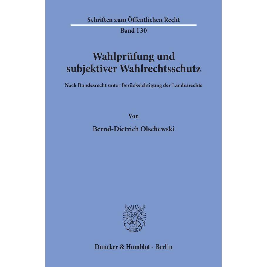 Wahlprüfung und subjektiver Wahlrechtsschutz., Fachbücher von Bernd-Dietrich Olschewski