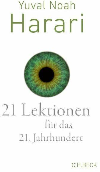 Produktbild 21 Lektionen für das 21. Jahrhundert (Deutsch, Yuval Noah Harari, 2018)