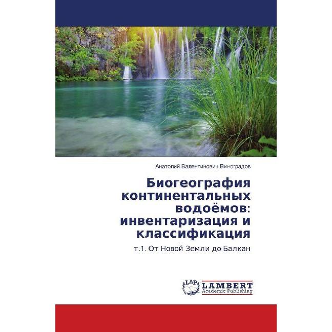 Biogeografiq kontinental'nyh wodoömow: inwentarizaciq i klassifikaciq, Fachbücher von Anatolij Valentinowich Vinogradow
