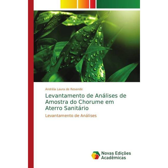 Levantamento de Análises de Amostra do Chorume em Aterro Sanitário, Fachbücher von Andréia Laura de Resende