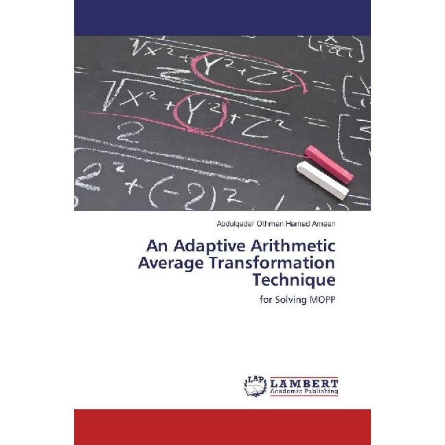 An Adaptive Arithmetic Average Transformation Technique, Fachbücher von Abdulqader Othman Hamad Ameen