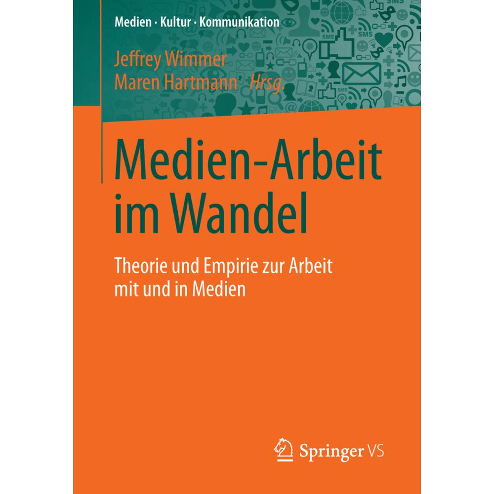 Medien-Arbeit im Wandel, Fachbücher von Maren Hartmann, Jeffrey Wimmer
