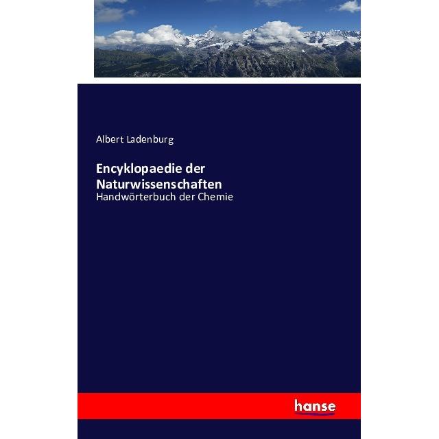 Encyklopaedie der Naturwissenschaften, Fachbücher von Albert Ladenburg