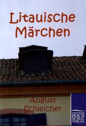 Produktbild Litauische Märchen (Deutsch, August Schleicher, 2010)