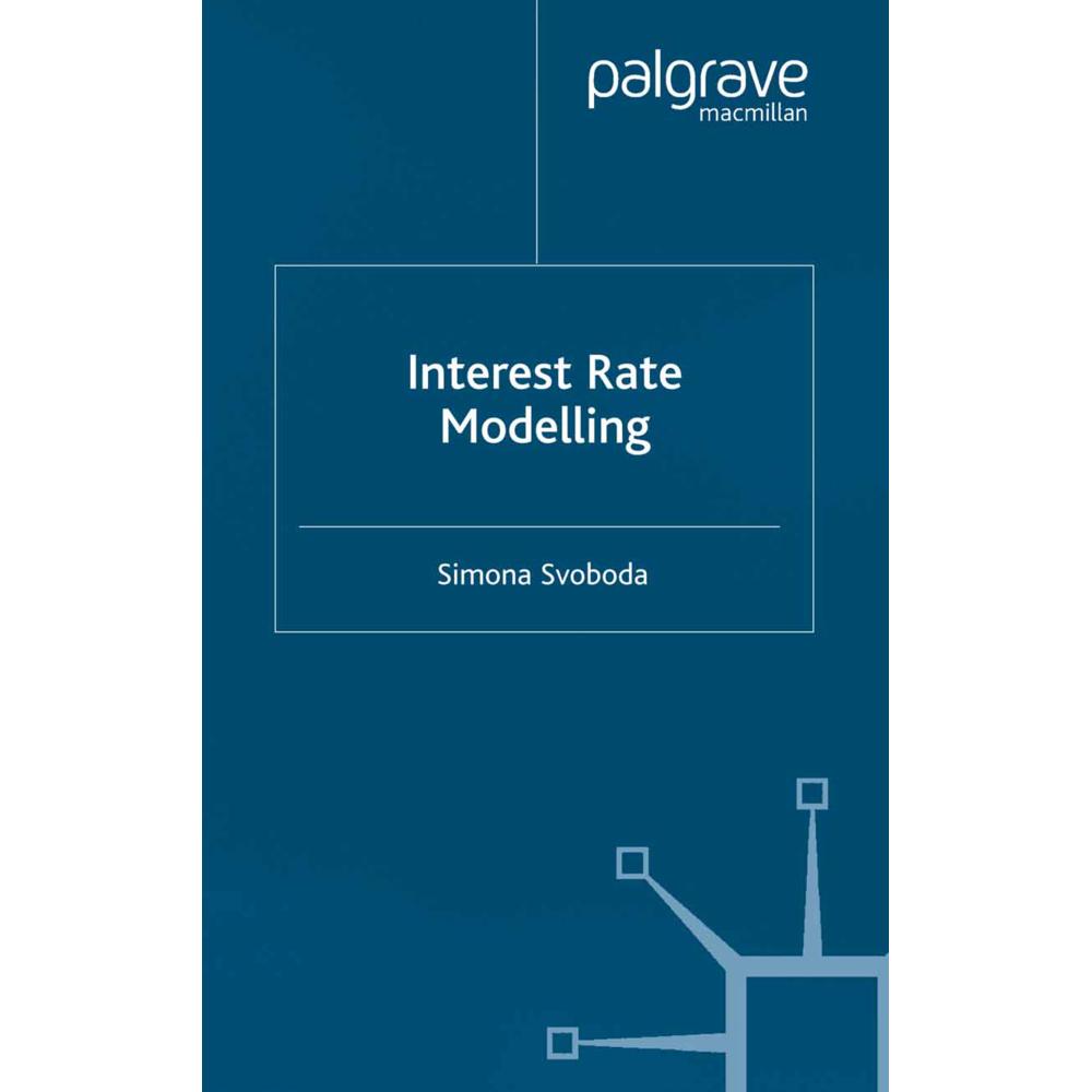 Interest Rate Modelling, Fachbücher von S. Svoboda