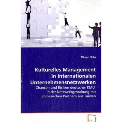 Kulturelles Management in internationalen Unternehmensnetzwerken, Fachbücher