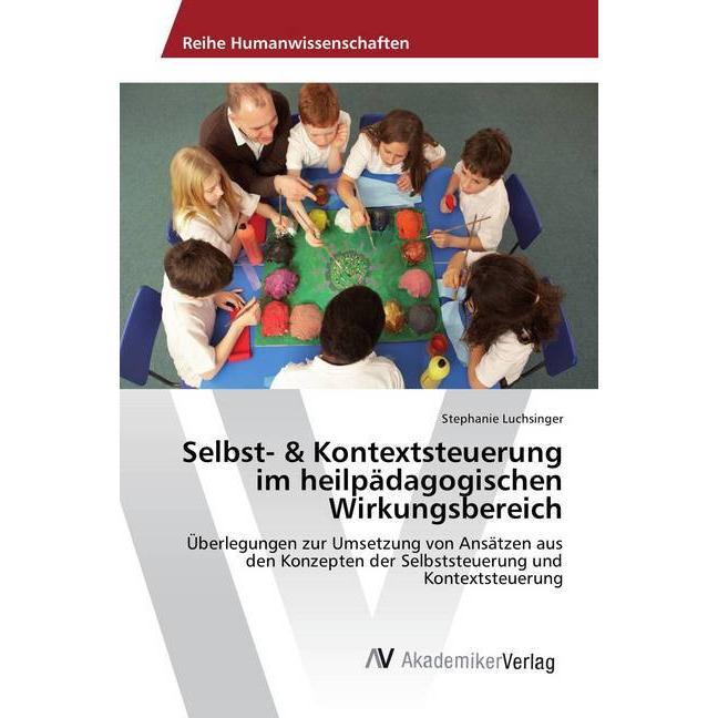 Selbst- & Kontextsteuerung im heilpädagogischen Wirkungsbereich, Fachbücher