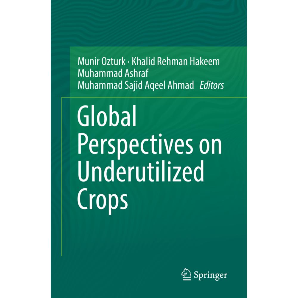 Global Perspectives on Underutilized Crops, Fachbücher von Khalid Rehman Hakeem, Muhammad Ashraf, Muhammad Sajid Aqeel A...