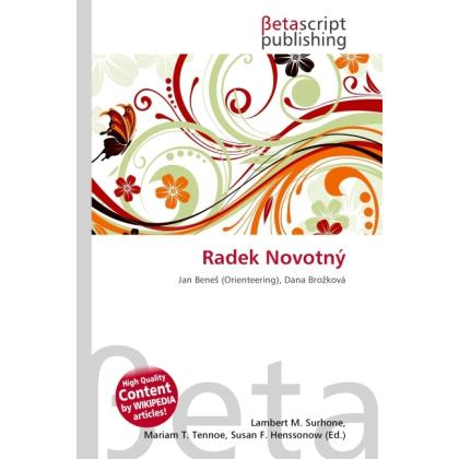 Radek Novotný, Ratgeber von Lambert M. Surhone, Miriam T. Timpledon, Susan F. Marseken