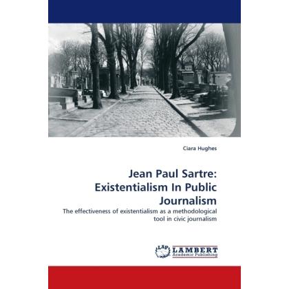 Jean Paul Sartre: Existentialism In Public Journalism, Fachbücher