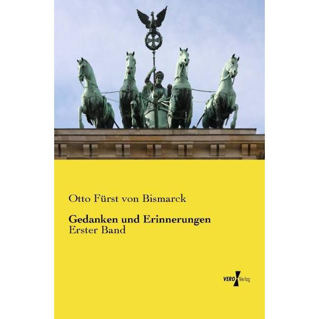 Gedanken und Erinnerungen, Sachbücher von Otto von Bismarck