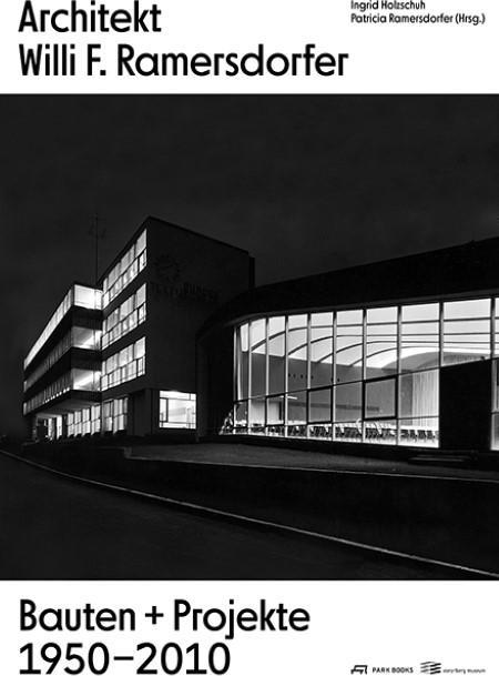 Produktbild Architekt Willi F. Ramersdorfer (Deutsch, Christian/Meissner, Fabach, Ingrid/Kühn, Robert/Holzschuh, 2018)