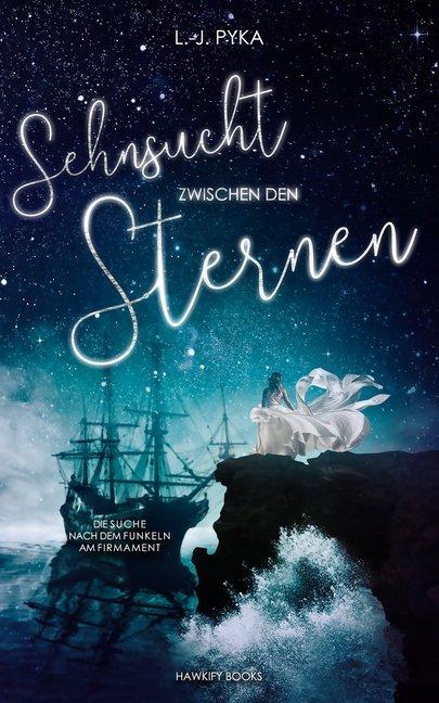 Produktbild Sehnsucht zwischen den Sternen (L.-J. Pyka, Deutsch)