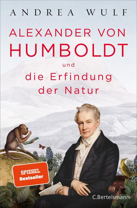 Alexander von Humboldt und die Erfindung der Natur (German, Andrea Wulf, 2016)