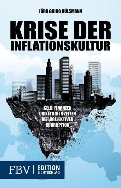 Produktbild Krise der Inflationskultur (Deutsch, Jörg Guido Hülsmann, 2013)
