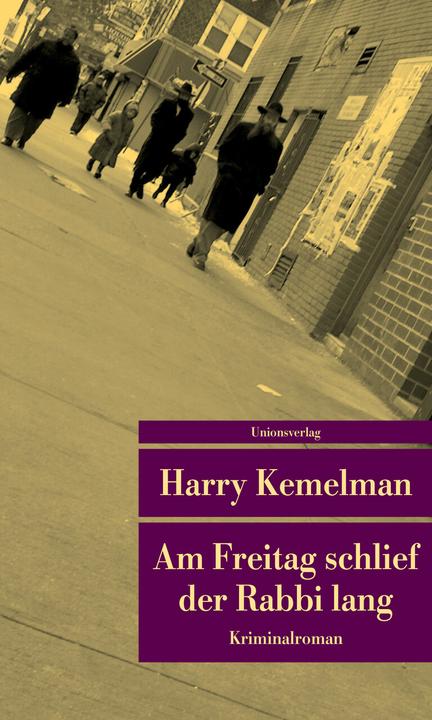 Produktbild Am Freitag schlief der Rabbi lang (Deutsch, Harry Kemelman, 2015)