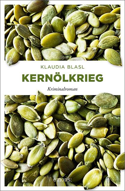 Produktbild Kernölkrieg (Deutsch, Klaudia Blasl, 2018)