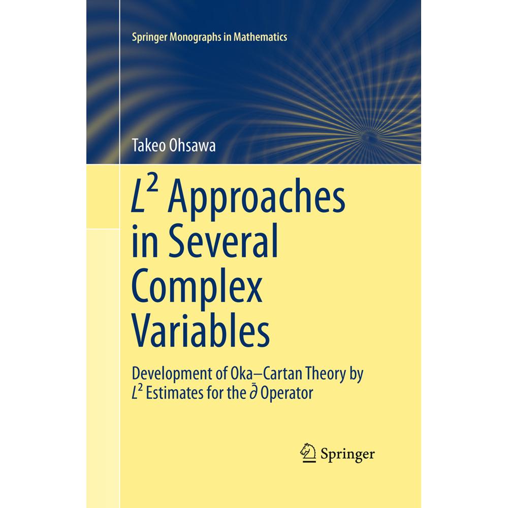 L² Approaches in Several Complex Variables, Fachbücher von Takeo Ohsawa