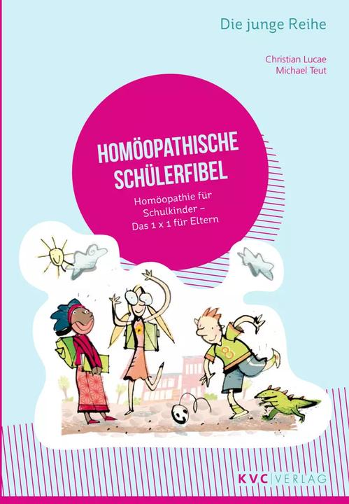 Produktbild Homöopathische Schülerfibel (Deutsch, Christian Lucae, Michael Teut, 2016)