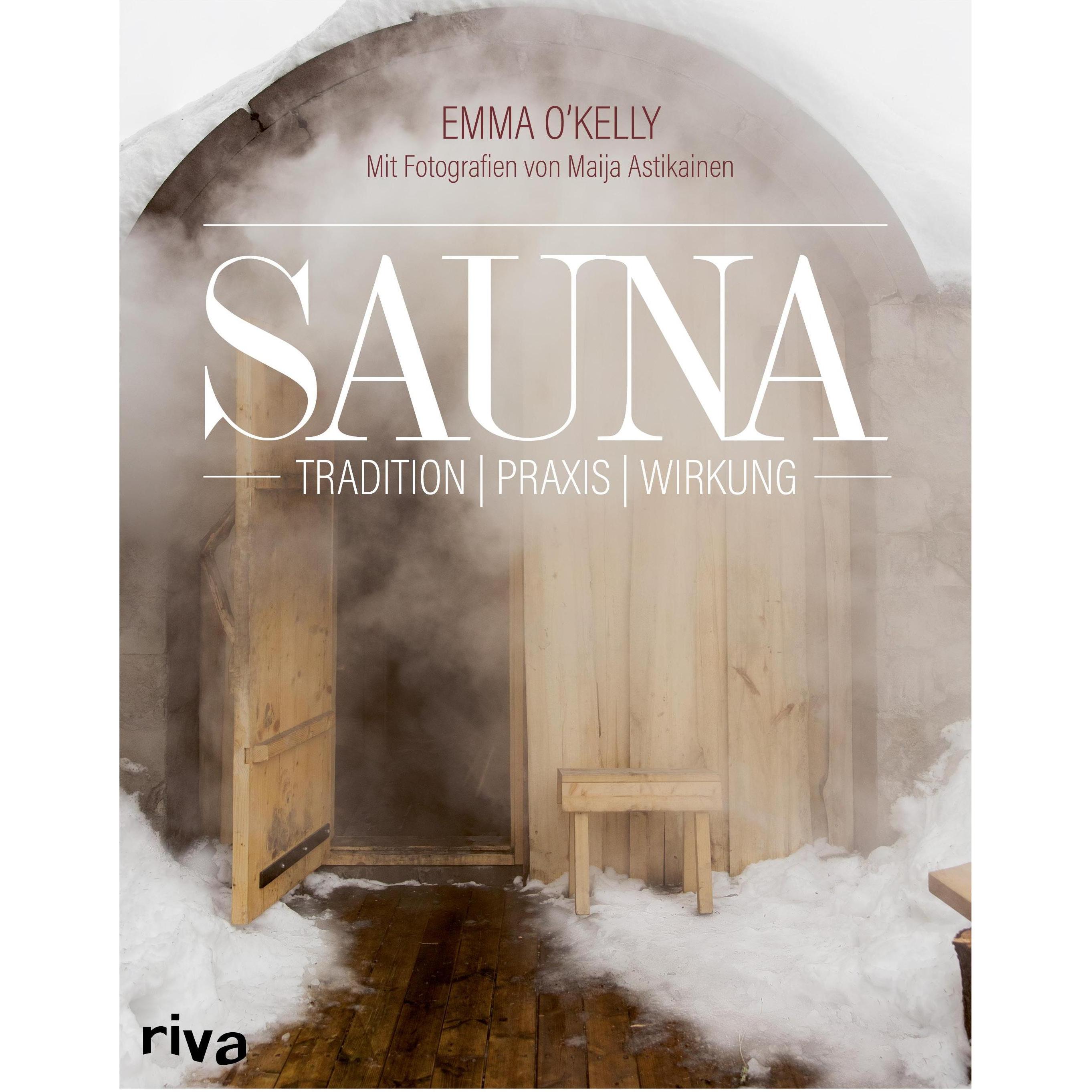 Sauna, Ratgeber von Emma O'Kelly, Simone Fischer, Maija Astikainen