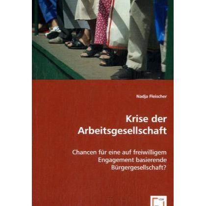Krise der Arbeitsgesellschaft, Fachbücher von Nadja Fleischer