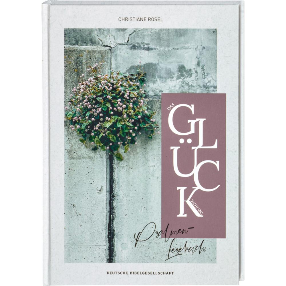 Thumbnail - Das Glück sucht uns, Sachbücher von Deutsche Bibelgesellschaft