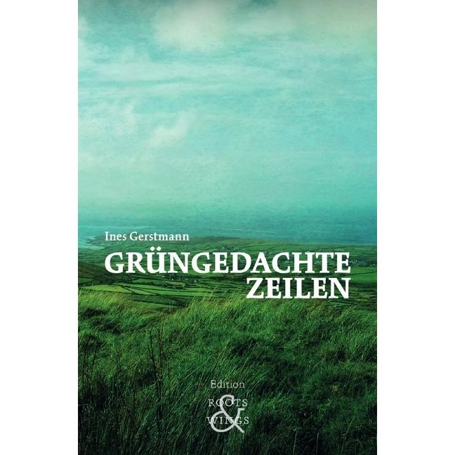 Grüngedachte Zeilen, Ratgeber von Ines Gerstmann