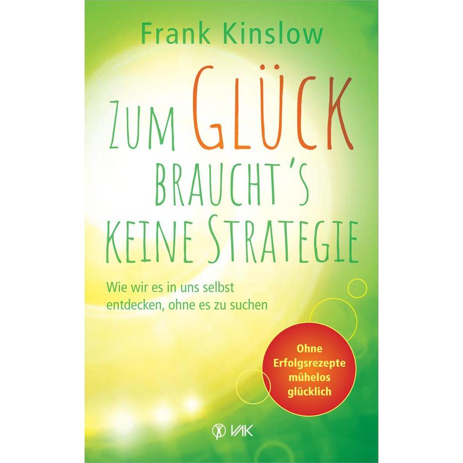 Zum Glück braucht's keine Strategie, Ratgeber von Frank Kinslow